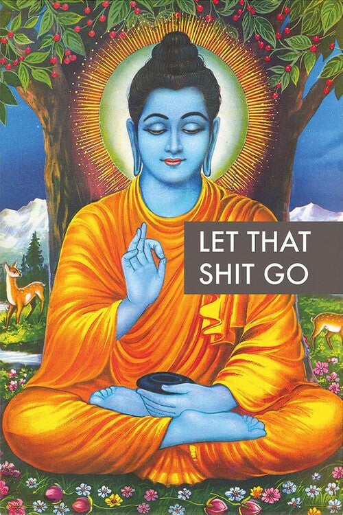 Buddha - Let that Shit Go Poster, Plakat, 61 × 91.5 cm