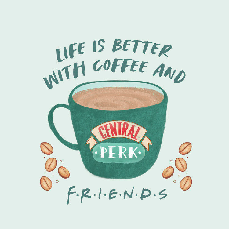 Friends - Life is better with coffee Poster, Plakat, 40 × 40 cm