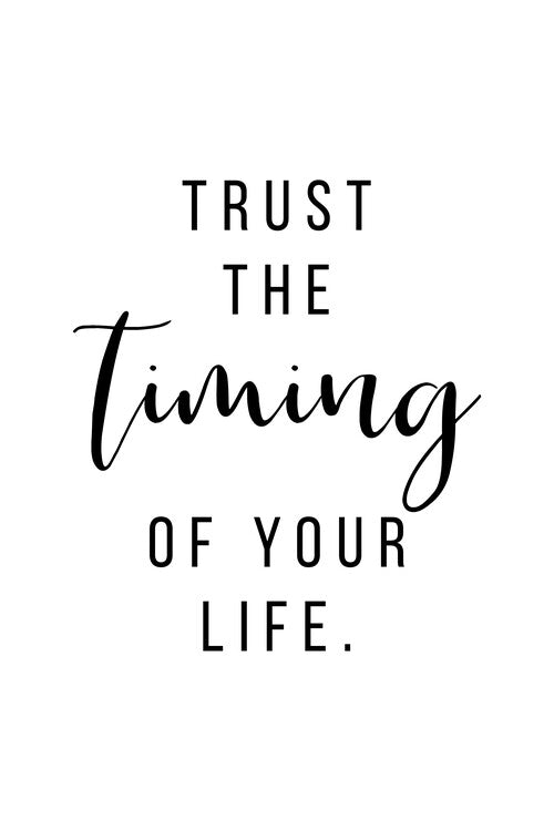 Leinwand Poster, Bilder Trust the timing, 60 × 90 cm