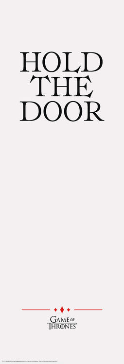 Game of Thrones - Hold The Door Poster, Plakat, 53 × 158 cm