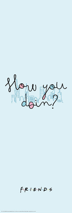 Friends - How you doin'? Poster, Plakat, 53 × 158 cm